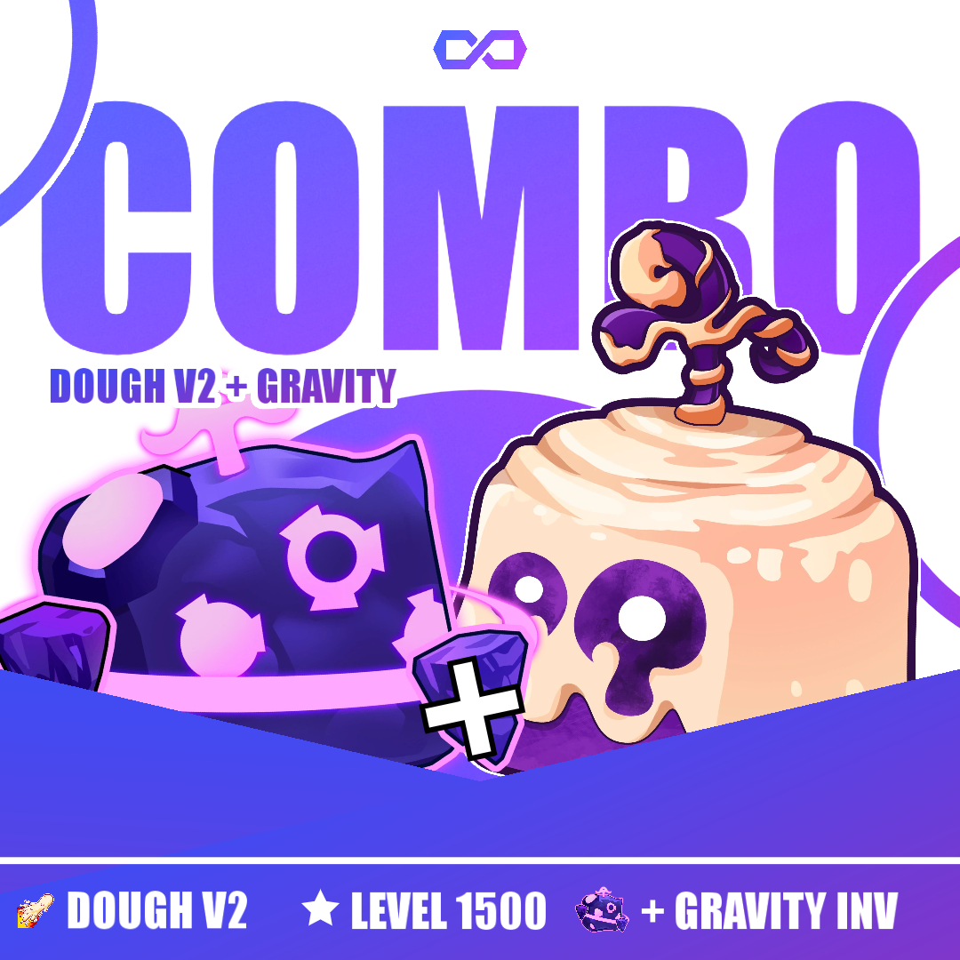 Combo + GodHuman + Dough V2 + Gravity Inv