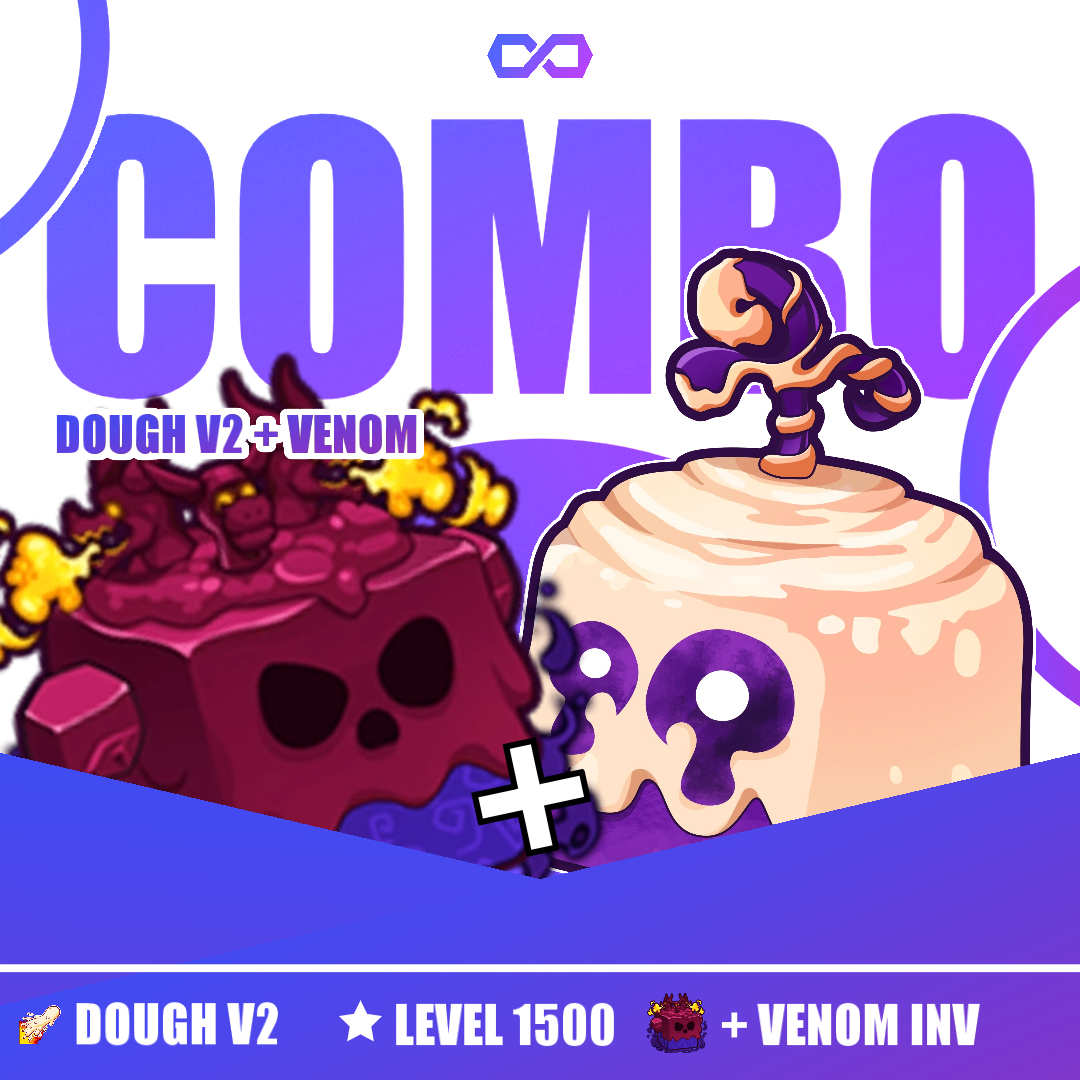 Combo + GodHuman + Dough V2 + Venom Inv