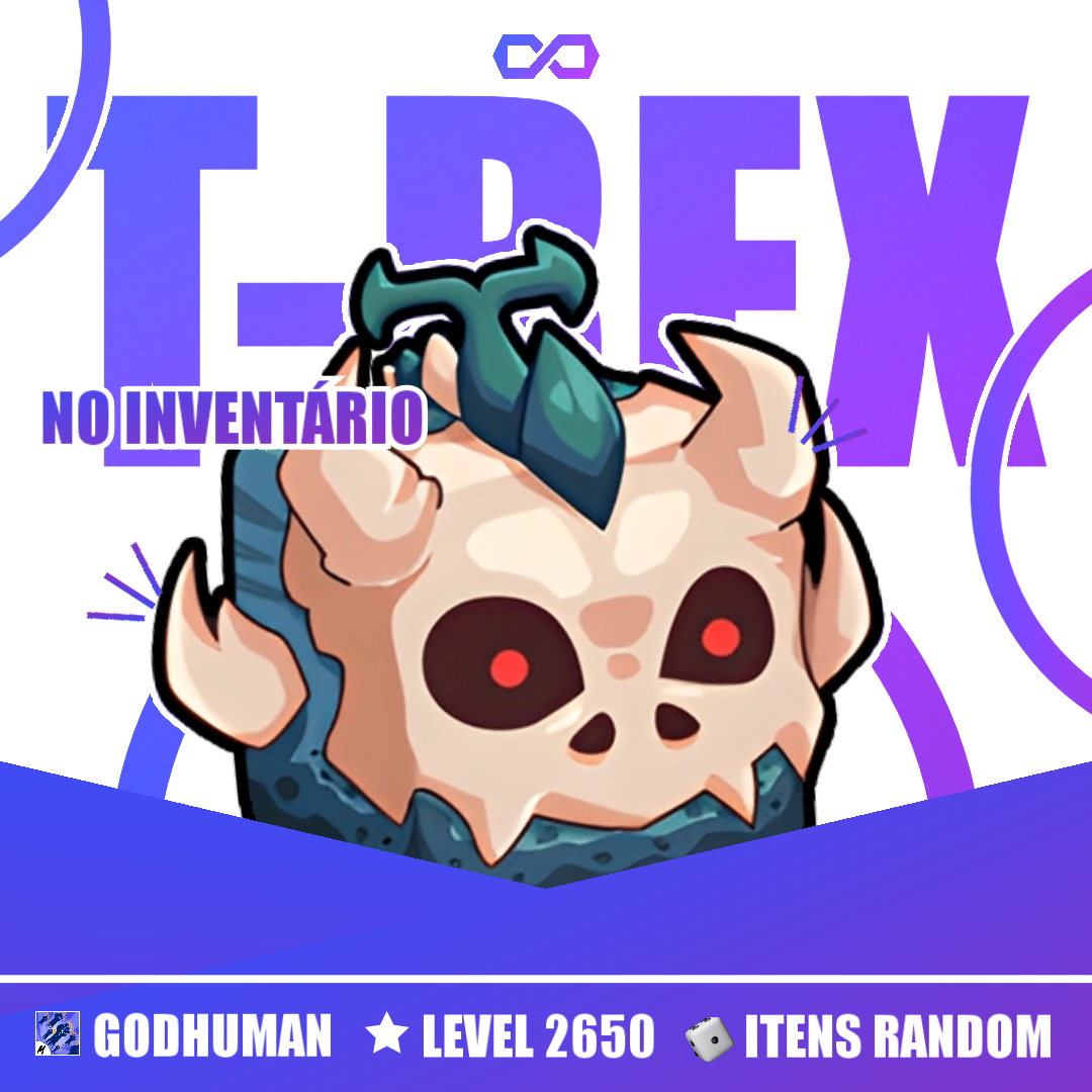 GodHuman + T-Rex no Inv