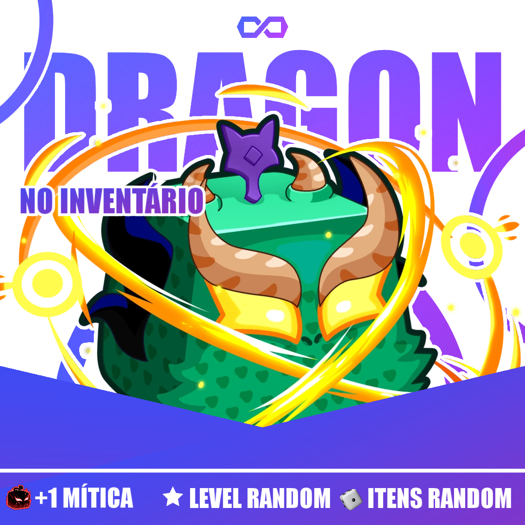 GodHuman + Dragon EAST no inventário + 1 Mítica Random Inv